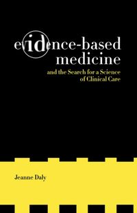 Produktbild: Daly, J: Evidence-Based Medicine and the Search for a Scienc