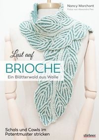 Produktbild: Lust auf Brioche: Ein Bl&auml;tterwald aus Wolle.
