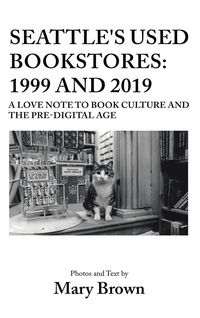 Produktbild: Seattle's Used Bookstores - 1999 and 2019