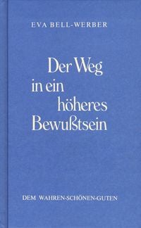 Produktbild: Der Weg in ein h&ouml;heres Bewusstsein