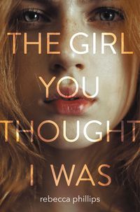 Produktbild: The Girl You Thought I Was