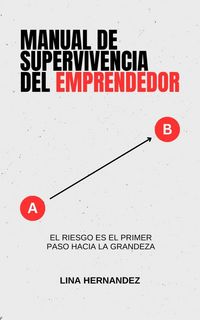 Produktbild: Manual de Supervivencia del Emprendedor (Caring for your Future, #1)