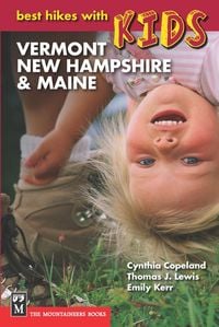 Produktbild: Best Hikes with Kids: Vermont, New Hampshire & Maine