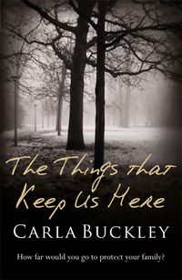 Produktbild: Buckley, C: The Things That Keep Us Here