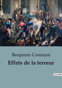 Bild vom Artikel Effets de la terreur vom Autor Benjamin Constant