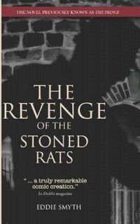 Produktbild: The Revenge of the Stoned Rats: The novel previously known as 'The Prince'