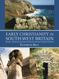 Produktbild: Early Christianity in South-West Britain