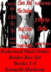 Produktbild: Mail Order Bride: Redeemed Mail Order Brides Box Set - Books 1-3 (Redeemed Western Historical Mail Order Bride Victorian Romance Collection, #1)