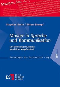 Muster in Sprache und Kommunikation Stephan Stein