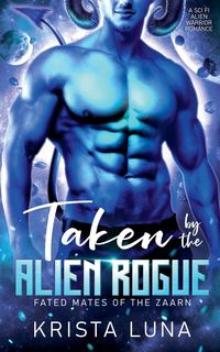 Produktbild: Taken by the Alien Rogue
