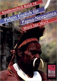 Produktbild: Reise Know-How Sprachf&uuml;hrer Pidgin English (Tok Pisin) f&uuml;r Papua Neuguinea - Wort f&uuml;r Wort