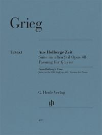 Produktbild: Edvard Grieg - Aus Holbergs Zeit op. 40, Suite im alten Stil