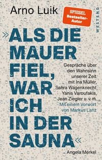 Produktbild: "Als die Mauer fiel, war ich in der Sauna."