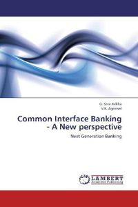 Produktbild: Sree Rekha, G: Common Interface Banking - A New perspective