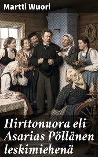 Produktbild: Hirttonuora eli Asarias P&ouml;ll&auml;nen leskimiehen&auml;