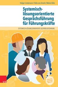 Produktbild: Systemisch-l&ouml;sungsorientierte Gespr&auml;chsf&uuml;hrung f&uuml;r F&uuml;hrungskr&auml;fte