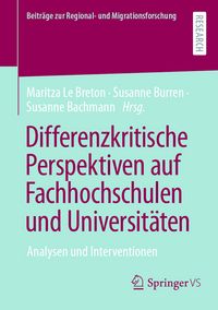 Produktbild: Differenzkritische Perspektiven auf Fachhochschulen und Universit&auml;ten