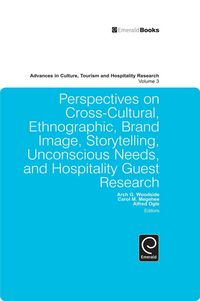 Produktbild: Perspectives on Cross-Cultural, Ethnographic, Brand Image, Storytelling, Unconscious Needs, and Hospitality Guest Research