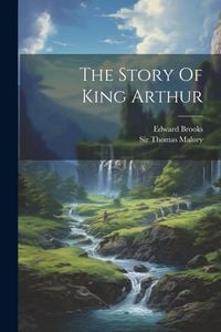 Produktbild: The Story Of King Arthur