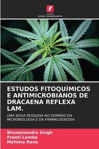 Produktbild: Estudos Fitoqu&iacute;micos E Antimicrobianos De Dracaena Reflexa Lam.