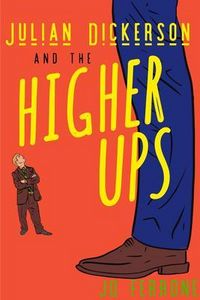 Produktbild: Julian Dickerson and the Higher Ups