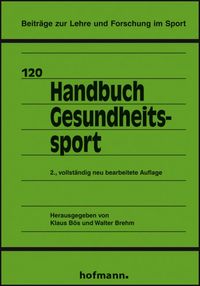 Bild vom Artikel Handbuch Gesundheitssport vom Autor Klaus Bös
