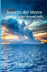 Blumen des neuen Morgens / Jenseits der Meere Ernst/Alfred Shogun Heller Amita/Schlemmer