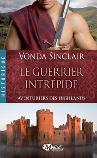Produktbild: Aventuriers des Highlands, T3 : Le Guerrier intr&eacute;pide