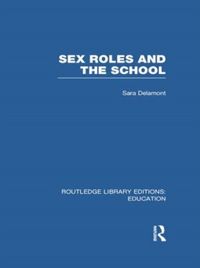 Produktbild: Delamont, S: Sex Roles and the School