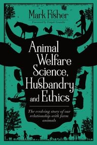 Produktbild: Animal Welfare Science, Husbandry and Ethics
