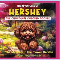 Produktbild: The Adventures of Hershey the Chocolate Colored Poodle Puppy (rhyming Version)