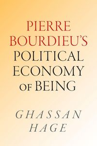 Produktbild: Pierre Bourdieu's Political Economy of Being