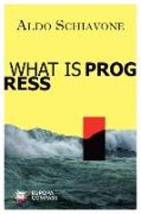 Produktbild: Schiavone, A: What is Progress