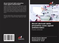 Produktbild: Alcuni derivati della pirazolina come agenti antimicrobici