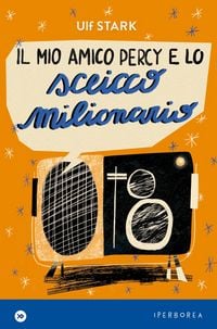 Produktbild: Il mio amico Percy e lo sceicco milionario