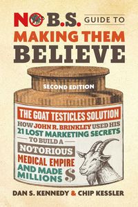 Produktbild: No B.S. Guide to Making Them Believe