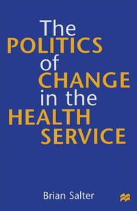 Produktbild: The Politics of Change in the Health Service