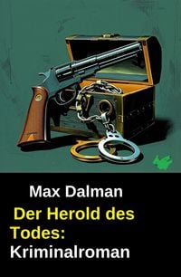 Produktbild: Der Herold des Todes: Kriminalroman