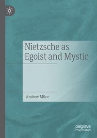Produktbild: Nietzsche as Egoist and Mystic