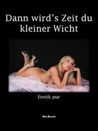 Produktbild: Dann wird's Zeit du kleiner Wicht