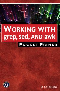 Produktbild: WORKING WITH grep, sed, AND awk Pocket Primer