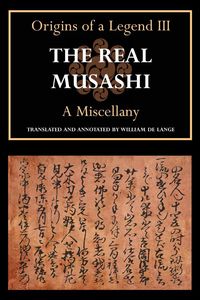 Bild vom Artikel The Real Musashi vom Autor William De Lange
