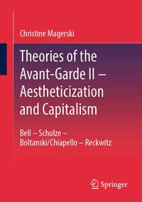 Produktbild: Theories of the Avant-Garde II &ndash; Aestheticization and Capitalism