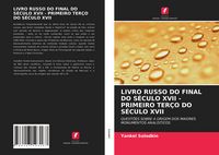 Produktbild: Livro Russo Do Final Do S&eacute;culo Xvii - Primeiro Ter&ccedil;o Do S&eacute;culo Xvii