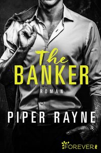Bild vom Artikel The Banker vom Autor Piper Rayne