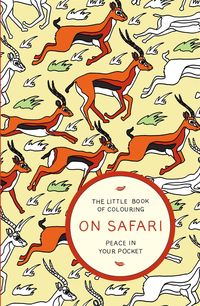 Produktbild: Anderson, A: The Little Book of Colouring: On Safari