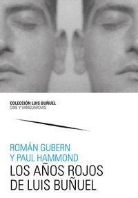 Produktbild: Los a&ntilde;os rojos de Luis Bu&ntilde;uel