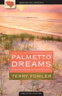 Produktbild: Palmetto Dreams: A Second Chance for Lasting Love