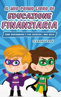 Produktbild: Il Mio Primo Libro Di Educazione Finanziaria