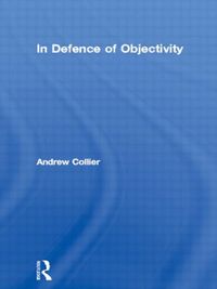 Bild vom Artikel Collier, A: In Defence of Objectivity vom Autor Andrew Collier